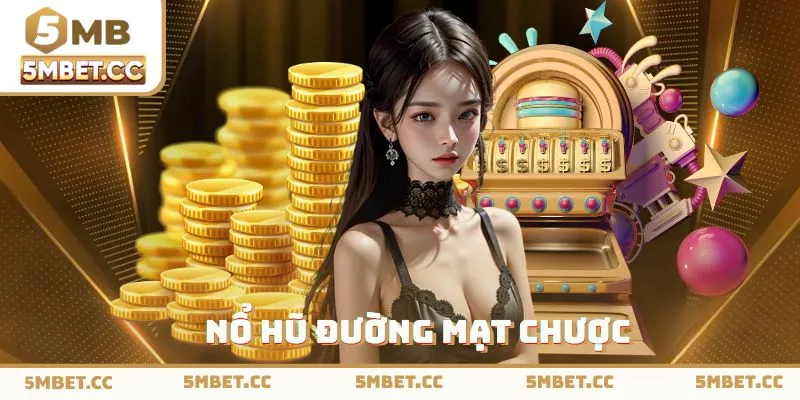 Đường mạt chượt tại 5mb