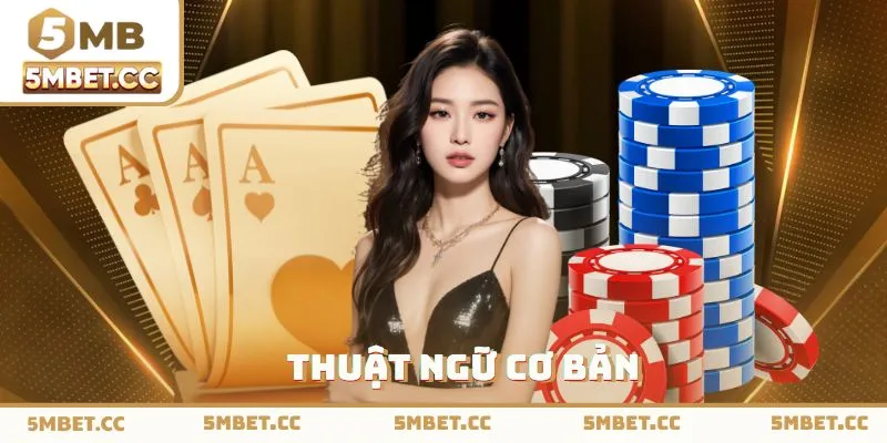 Tổng hợp thuật ngữ Tiến lên miền Nam cần nhớ