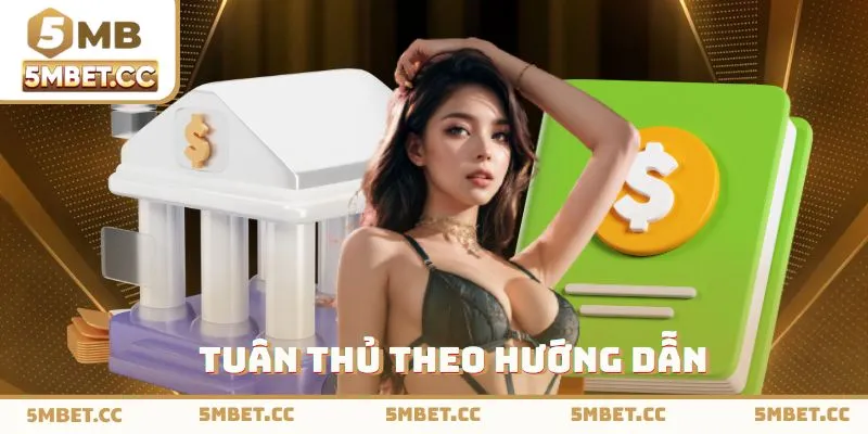 Tuân thủ quy trình gửi quỹ theo hướng dẫn 